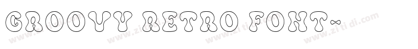 groovy retro font字体转换 groovy retro font字体转换